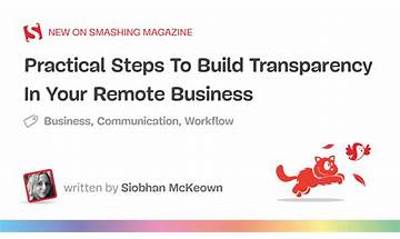 Practical Steps To Build Transparency In Your Remote Business